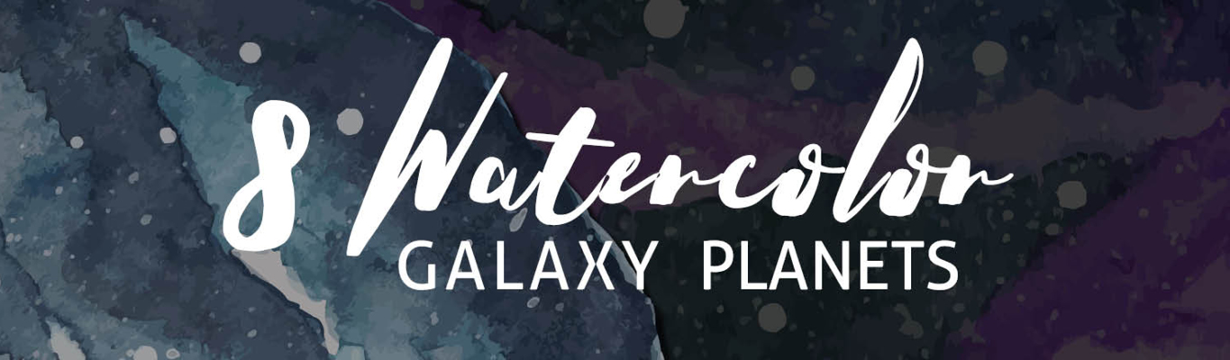 8 Watercolor Galaxy Planets